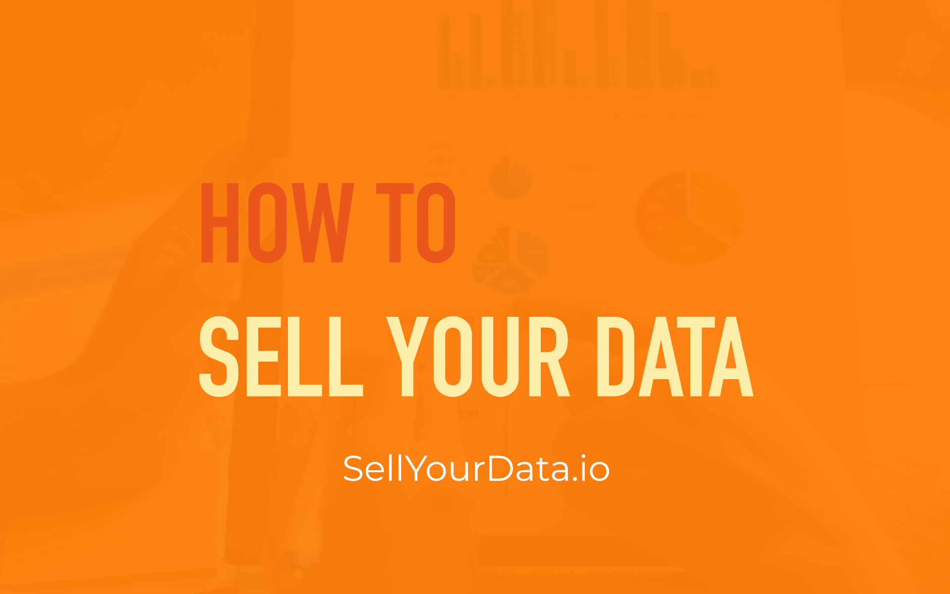 How To Sell Your Data